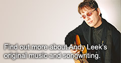 Find out more about Andy Leek's original music